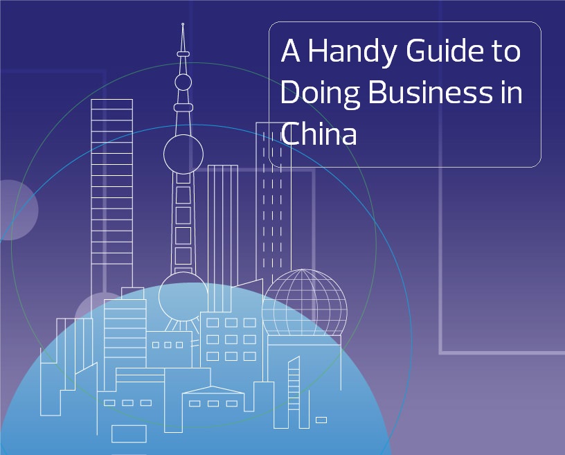 A Handy Guide to Doing Business in China